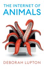 Internet of Animals: Human-Animal Relationship s in the Digital Age