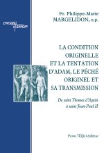 La condition originelle et la tentation d’Adam, le péché originel et sa transmission