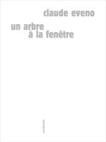 UN ARBRE A LA FENETRE