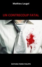UN CONTRECOUP FATAL