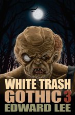 White Trash Gothic 3