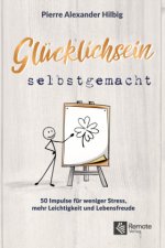 Glücklichsein Selbstgemacht