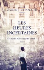 Les heures incertaines