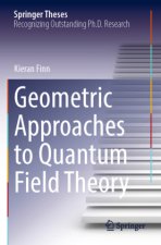 Geometric Approaches to Quantum Field Theory