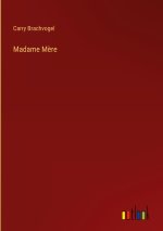 Madame M?re