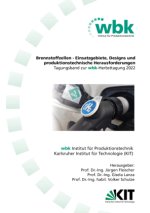 Jürgen Fleischer, Gisela Lanza, Volker Schulze (Hrsg.) Brennstoffzellen - Einsatzgebiete, Designs und produktionstechnische Herausforderungen Tagungsb