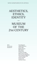 Aesthetics, Ethics, Identity-Museum of the 21st Century