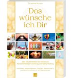 Das wünsche ich Dir | Workbook zur Persönlichkeitsentwicklung & Selbstfindung | Lebensweisheiten, Selbstreflexionen, Positive Affirmationen, Meditatio