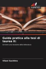 Guida pratica alla tesi di laurea II: