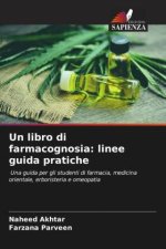 Un libro di farmacognosia: linee guida pratiche