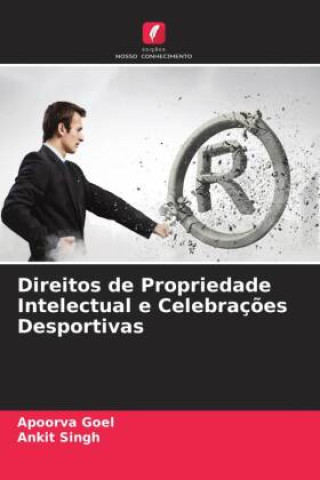 Direitos de Propriedade Intelectual e Celebraç?es Desportivas