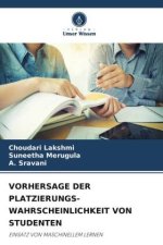VORHERSAGE DER PLATZIERUNGS-WAHRSCHEINLICHKEIT VON STUDENTEN
