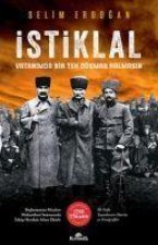 Istiklal - Vatanimda Bir Tek Düsman Kalmasin