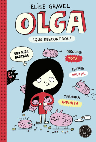 Olga. ?Qué descontrol!