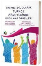 Yabanci Dil Olarak Türkce Ögretiminde Uygulama Örnekleri