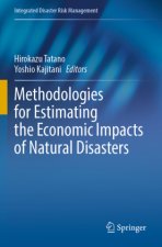 Methodologies for Estimating the Economic Impacts of Natural Disasters