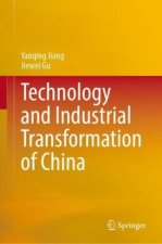 Technology and Industrial Transformation of China