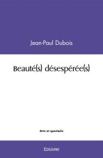 Beauté(s) désespérée(s)