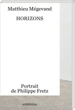 Horizons. Portrait de Philippe Fretz