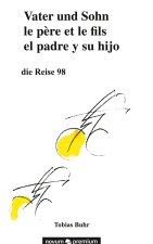 Vater und Sohn ? die Reise 98