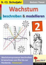 Wachstum beschreiben und modellieren / Band 2