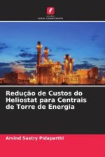 Reduç?o de Custos do Heliostat para Centrais de Torre de Energia