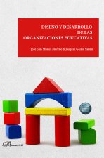 Dise?o y desarrollo de las organizaciones educativas