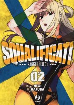 Squalificati. Ranger reject