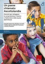 paese chiamato Ascoltolandia. Percorsi per sviluppare la comprensione, il lessico e l’attenzione nella scuola dell’infanzia