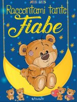 Raccontami tante fiabe. Sogni da leggere