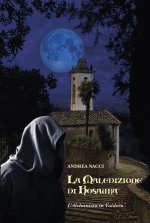 maledizione di Rosaura. L'alchimista in Valdera