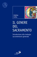genere del sacramento. Introduzione alla teologia sacramentaria generale