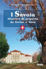 Savoia itinerari di scoperta da Torino a Susa