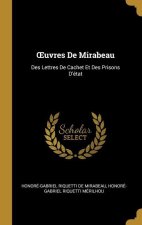 OEuvres De Mirabeau: Des Lettres De Cachet Et Des Prisons D'état