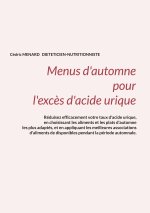 Menus d'automne pour l'exc?s d'acide urique.