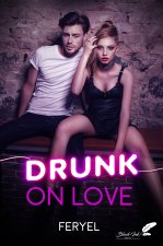 DRUNK ON LOVE