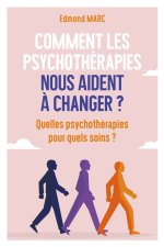 Comment les psychothérapies nous aident à changer ?