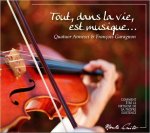TOUT, DANS LA VIE, EST MUSIQUE