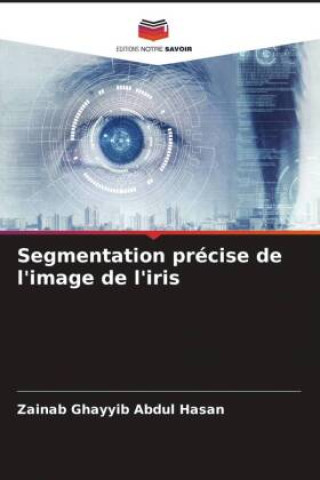 Segmentation précise de l'image de l'iris