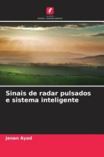 Sinais de radar pulsados e sistema inteligente