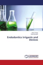 Endodontics Irrigants and Devices