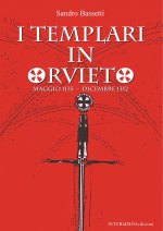 templari in Orvieto. Maggio 1135-Dicembre 1312