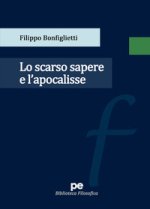 scarso sapere e l’apocalisse