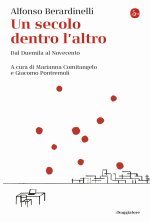 secolo dentro l'altro. Dal Duemila al Novecento