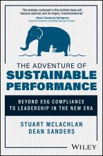 Canoeing Under Elephants: Leading Organisations Fr om ESG Compliance to Sustainable Performance