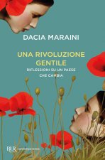 rivoluzione gentile. Riflessioni su un Paese che cambia