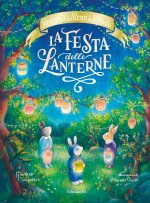 festa delle lanterne. Racconti del bosco dei conigli
