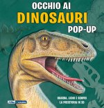 Occhio ai dinosauri. Libro pop-up