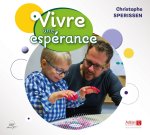 Vivre une espérance