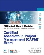 Certified Associate in Project Management (Capm)(R) Exam Official Cert Guide